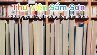 🔥 [Thư Viện Sầm Sơn ] Chuyên Mục Mỗi ngày một cuốn sách 🔥