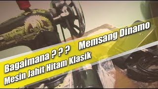 Cara Memasang Dinamo Mesin Jahit Hitam Klasik