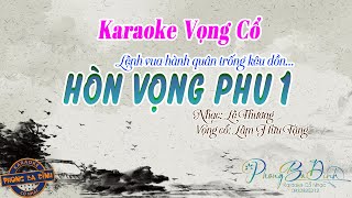 Karaoke (vọng cổ) | HÒN VỌNG PHU 1 | Lệnh Vua Hành Quân | dây kép