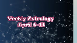 Weekly Astrology Checkin