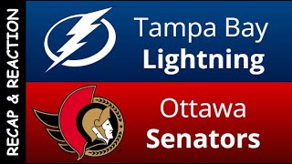 Tampa Bay Lightning vs Ottawa Senators Recap & Reaction