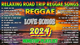 REGGAE MIX 2024 - OLDIES BUT GOODIES REGGAE SONGS - RELAXING ROAD TRIP LOVE SONGS 2024