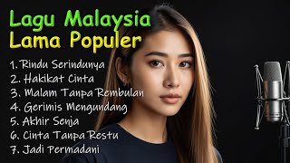 Lagu Lawas Populer Slow Rock Malaysia Merdu Terbaik - Top Lagu Hits Malaysia Album Terbaik 2024