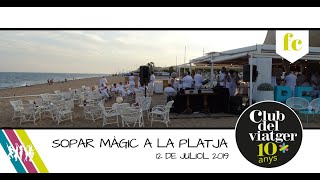 Tradicional Sopar Màgic a la Platja 2019