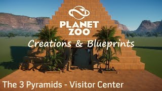 3 Pyramids - Pyramid 1: Visitor Center | Planet Zoo