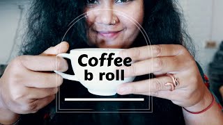 Coffee b roll | Moka Pot |  Coffee Beans | Coffee beans Hand Grinding l Cappuccino | Perfect Coffee