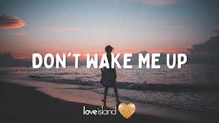 Jonas Blue, Why Don't We - Don't Wake Me Up (Lyrics) | Love Island 2022