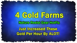 4 Gold Farms That Went Up BC of Recent Hotfix | Nature Resist Gear Wow Classic Guide