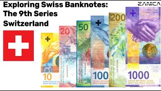 Exploring Swiss Banknotes The 9th Series Switzerland 2016   2019