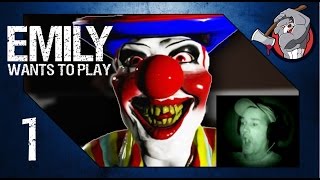 EMILY WANTS TO PLAY [1] : DOLLS???  CLOWNS???  REALLY???