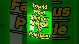 Top 10 most famous people in Pakistan #famous personalities