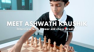 Interview with Ashwath Kaushik: 8-year old Chess Prodigy at Overseas Family School