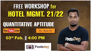 Quantitative Aptitude || Hotel Management 21//22 || Bala Sir