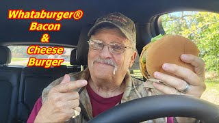 Whataburger® Bacon & Cheese Burger Taste Test and Rating