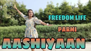 AASHIYAAN | Inti si hasi | Barfi | Kids song | sweet choreography | freedom life parmi |