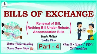 Bills of Exchange||Renewal of bill ||Accommodation bill||Class11 accounts/CA Foundation/bcom||Part-4