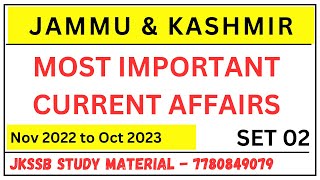 J&K TOP MOST IMPORTANT CURRENT AFFAIRS | NOV 2022 TO OCT 2023 | JKSSB VLW EXAMS |