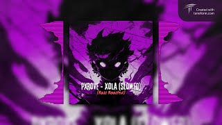 Pxrove - Xola (Slowed) [Bass Boosted 🎧]