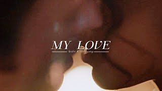 My Love | Kate & Anthony