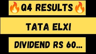 Tata elxi q4 Results 2023, Tata elxi q4 Results, Tata elxi Latest News, Tata elxi Share