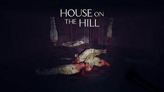 House on the Hill Gameplay PC