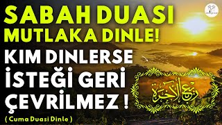 SABAH DUASI MUTLAKA DINLE! Kim Bu Duayı Dinlerse EVİNİN BEREKETİ ARTAR, SIKINTISI BİTER, ZENGİN OLUR