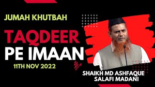 Taqdeer Pe Imaan | Shaikh md Ashfaque Salafi Madani | KSJAH