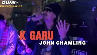 K Garu - John Chamling (Raw Version)