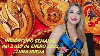 🌞🌚🔴 HORÓSCOPO SEMANAL del 2 al 9 de Enero|2022 Predicción LUNA NUEVA|Astros|Tarot|Signos Zodiacales