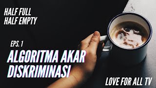 ALGORITMA AKAR DISKRIMINASI - Half Full Half Empty Eps.1