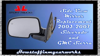 How to replace side view Mirror on 2003 to 2007 Chevy Silverado and GMC Sierra