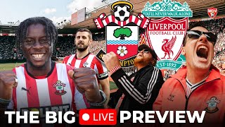 TOP v BOTTOM!! SOUTHAMPTON v LIVERPOOL LIVE PREVIEW