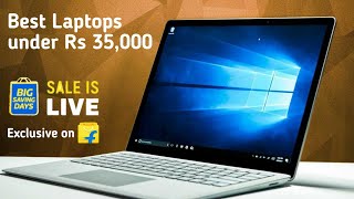 Best Laptops under 35000 | Flipkart Big Saving Days | Exciting Offers