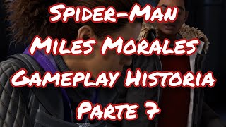 Spider-Man Miles Morales Gameplay Historia Parte 7