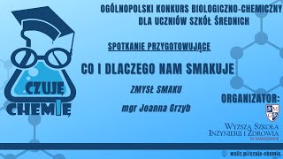 Ogólnopolski Konkurs Biologiczno-chemiczny - 𝐂𝐙𝐔𝐉𝐄̨ 𝐂𝐇𝐄𝐌𝐈𝐄̨ "Co i dlaczego nam smakuje?"- #2