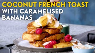 Coconut French toast with caramelised bananas | delicious. Australia