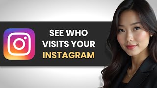 INSTANTLY Know Who's Visiting Your Instagram Profile (FULL GUIDE)