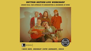 Rhythm Section Live Workshop: Cousin Kula