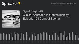 Diagnostic Approach to Corneal Edema in 2 Minutes!