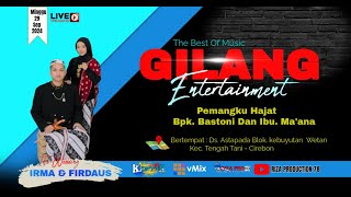 🔴LIVE " GILANG ENTERTAINMENT " DS. ASTAPADA KEC. TENGAH TANI - CIREBON || MINGGU 29 SEPTEMBER 2024