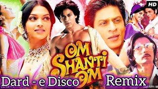 Party Song Dard E Disco | Remix | DJ | Om Shanti Om | SRK Hits |