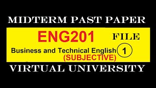 ENG201 MIDTERM FIL1 SUBJECTIVE |PAST PAPER|VIRTUAL UNIVERSITY