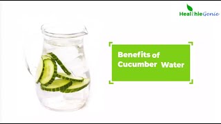 Benefits of Drinking Cucumber Water | Health Benefit | Cucumber Water | Incredible Health Benefits