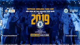 [TRỰC TIẾP] GIẢI BÓNG ĐÁ FAN CHELSEA CUP LẦN 7