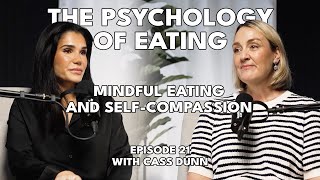 The Psychology of eating with Cass Dunn