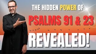 Unlock Eternal Joy: The Hidden Power of Psalms 91 & 23 Revealed!