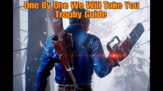 Evil Dead The Game   One By One We Will Take You  Trophy Guide