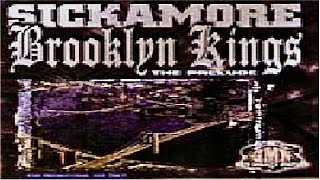 (FULL MIXTAPE) Sickamore - Brooklyn Kings (2002)