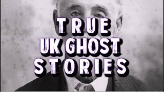 2 True Scary UK Ghost Stories