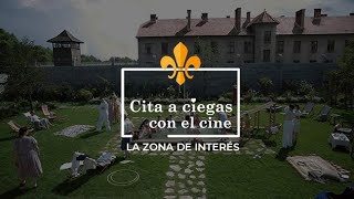 Cita a ciegas con el cine: La zona de interés Estreno 19 de enero